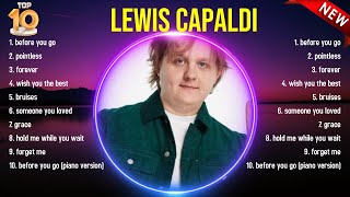 Greatest Hits Lewis Capaldi full album 2024  Top Artists To Listen 2024 [upl. by Siraved]