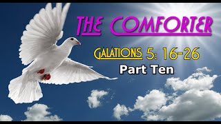 LPC  July 14 2024 The Comforter  Part Ten [upl. by Mumford767]