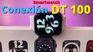 Conexión del Smartwatch DT100 Paso a Paso [upl. by Eneles]