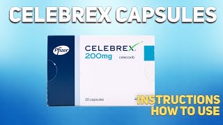 Celebrex celecoxib capsules how to use How and when to take it Who cant take Celecoxib [upl. by Vani732]