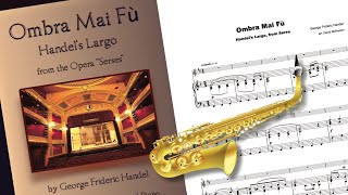 Handels Largo Ombra Mai Fù for Alto Saxophone and Piano [upl. by Eniluqcaj]