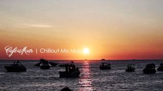 Café del Mar Chillout Mix May 2014 [upl. by Eelyak]