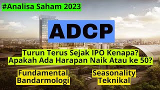 Analisa Saham ADCP Ini Penyebab Setelah IPO Saham ADCP Turun Terus [upl. by Stieglitz]