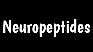 Neuropeptides  Functions Of Neuropeptides In Brain [upl. by Einittirb740]