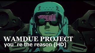 Wamdue Project  Youre The Reason HD Remaster [upl. by Nolana970]