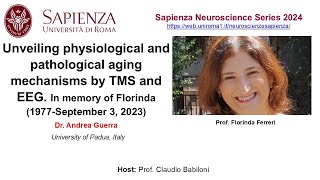 Unveiling physiological and pathological aging mechanisms by TMS and EEG In memory of Florinda [upl. by Ardnoek]