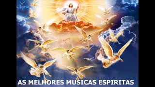 AS MELHORES MUSICAS ESPIRITAS PRA ALEGRAR A ALMA CD COMPLETO [upl. by Noynek]