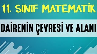 Dairenin Çevresi ve Alanı 11 SINIF MATEMATİK  EMRAH HOCA [upl. by Anirbak736]