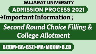 Second Round Choice Filling amp College allotment  Gujarat University Admission Process 2021 [upl. by Ken]