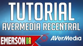 Tutorial  AVerMedia RECentral funções informações e dicass [upl. by Kajdan]