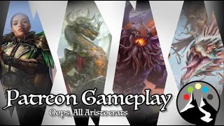 Whoops All Aristocrats  Korvold Kardur Xyris Jirina  PatronDecided EDH Gameplay [upl. by Melicent]