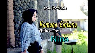 NINA  KAMANA CINTANA Official Music Video  Pop Sunda [upl. by Mears]