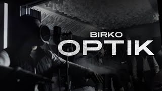 BIRKO  OPTIK PROD BY BOERKELEY [upl. by Zachariah876]