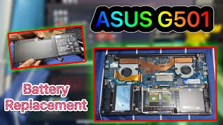 Asus G501 Battery Replacement [upl. by Ruiz]