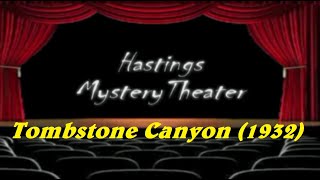 Hastings Mystery Theater quotTombstone Canyonquot 1932 [upl. by Giffard]