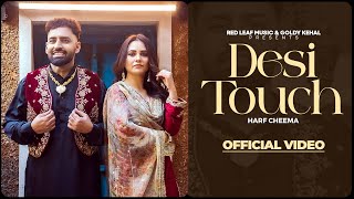 Desi Touch Full Video Harf Cheema  Sargi Maan  Pooja Singh Rajput  New Punjabi Songs 2024 [upl. by Gurney]