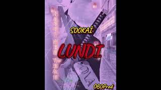 SOOKAÏ  LUNDI FREESTYLE 🩸🌙 OBOPROD 🌟 [upl. by Florella]