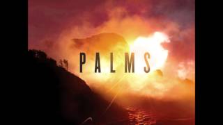 Palms  Tropics Album Version [upl. by Naiva]