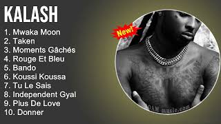 Kalash 2022 Mix  Kalash Album Complet  Meilleur Chanson 2022  Musique 2022 Nouveauté [upl. by Nebeur]