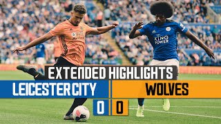 Leicester City 00 Wolves  Extended Highlights [upl. by Domonic]