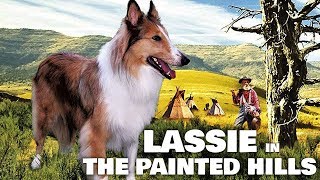 Lassie  The Painted Hills Western Family Movie English Full Length free full movies on youtube [upl. by Novihs]