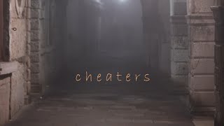 Cheaters [upl. by Tnomed]