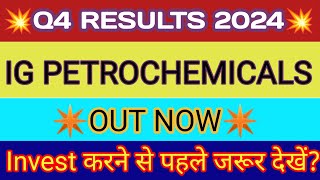 IG Petro Q4 Results 2024 🔴 IG Petro Result 🔴 IG Petro Share Latest News 🔴 IG Petrochemicals Share [upl. by Haymes]