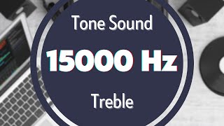 15000 Hz HighFrequency Sound Tone Audio Signal Sine Waveform Treble [upl. by Enahc]