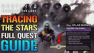 Destiny 2 All Atlas Skews Location Tracing The Stars Walkthrough Season Of The Lost Week 1 [upl. by Greg]