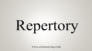 How To Say Repertory [upl. by Eniffit]