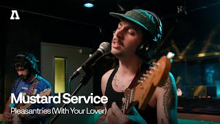 Mustard Service  Pleasantries With Your Lover  Audiotree Live [upl. by Chiarra]