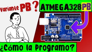 Programar Placa UNO R3 con Atmega328PB con Arduino Minicore  USBASP Cargar Bootloader Atmega328PB [upl. by Robbie]