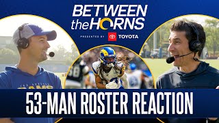 Reacting To Rams 53Man Roster Heading Into 2024 Season  Between The Horns [upl. by Macdonell]