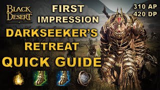 ✔️ BDO  New Spot  Darkseekers Retreat  First Impression  Quick Guide [upl. by Harl]