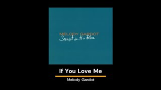 If You Love Me  Melody Gardot  Lyrics [upl. by Acinoj]