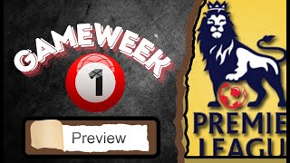 Exciting Preview of Premier League GameWeek 1 [upl. by Ijok]