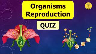 Organism Reproduction Quiz  Class 10 [upl. by Stoll]