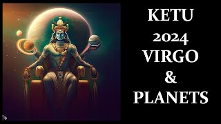 Ketu Transit over Planets in 2024 Virgo Vedic Astrology Rise of the Flag [upl. by Fairbanks389]