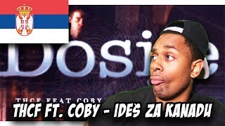 SERBIAN RAP REACTION  THCF feat COBY  IDEŠ ZA KANADU [upl. by Sarat775]