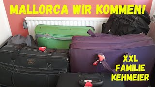 Mallorca wir kommen 🌞🌴 XXL Familie Kehmeier fliegt in den Urlaub ✈️ [upl. by Melbourne]