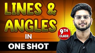 LINES AND ANGLES in 1 Shot  FULL Chapter Coverage ConceptsPYQs  Class 9th Maths [upl. by Nihcas]