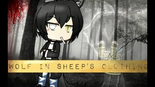 2018 Wolf In Sheeps Clothing  Gacha Life Music Video [upl. by Cash]