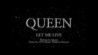 Queen  Let Me Live Official Lyric Video [upl. by Llemor]