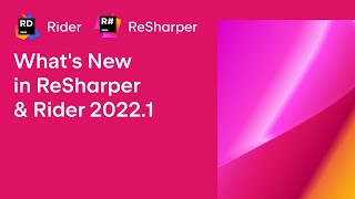 Whats New in ReSharper amp Rider 20221 [upl. by Pike]