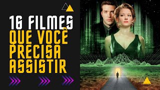 16 FILMES QUE VOCÊ PRECISA ASSISTIR  Expansão Da Consciência e Desenvolvimento Pessoal [upl. by Anin]