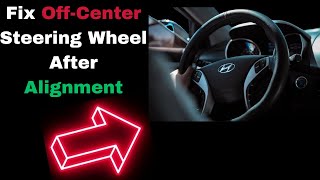 Steering Wheel Off Center after Alignment Causes amp Fix Explained [upl. by Potts]