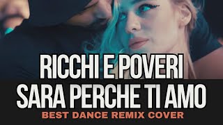 Sara Perche Ti Amo  Ricchi E Poveri Geo Da Silva Canello amp GeorgeBuldy dj club remix [upl. by Eniamej359]