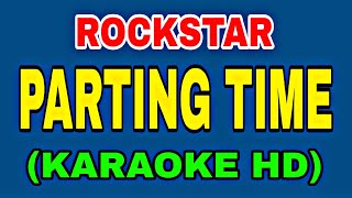 quot🎤 Ultimate Parting Time Karaoke by Rockstar  Sing Along amp Shine Brightquot [upl. by Atreb]