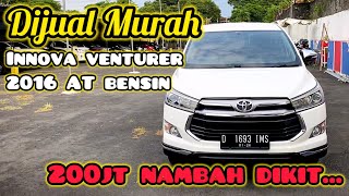 Mobil Murah  Innova venturer 2016 AT Bensin segini harga secondnya [upl. by Amlet]