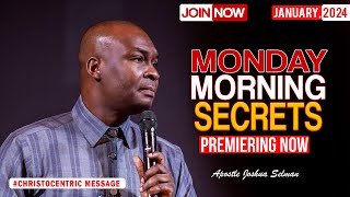 MONDAY SECRETS 8TH JANUARY 2024  Apostle Joshua Selman Commanding Your Morning [upl. by Gregson]